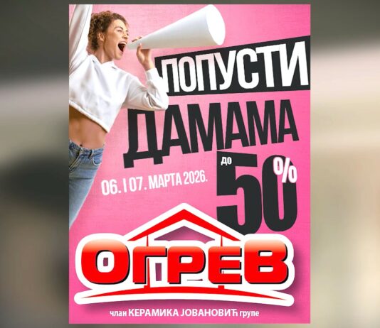 Ogrev – Popusti damama 6. i 7. marta